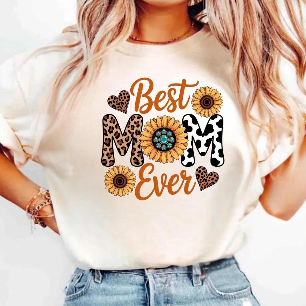 Best Mom Ever Shirt Sunflower Mom Tee Cute